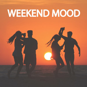 Weekend Mood