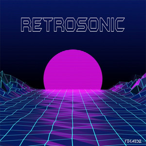 Retrosonic – Synthwave, Retrowave & Nostalgic Vibes