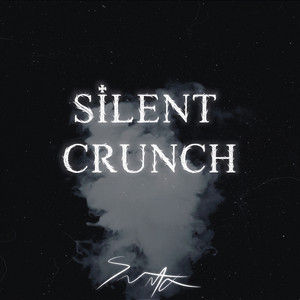 Silent Crunch