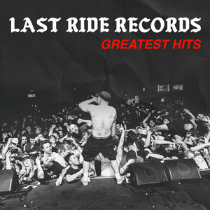 Last Ride Greatest Hits