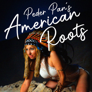 Peder Pan´s American Roots
