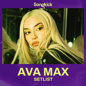 Ava Max – Tour Setlist
