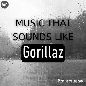 Music That Sounds Like Gorillaz