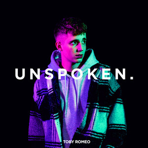 UNSPOKEN | Toby Romeo Weekly Top 30