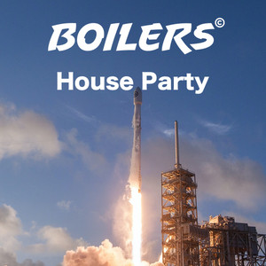 BOILERS HOUSE PARTY 2022