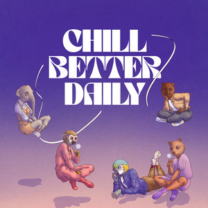 Chill Better Daily