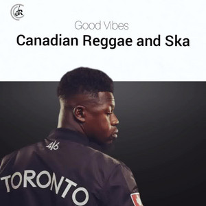 Canadian Reggae and Ska 🇨🇦