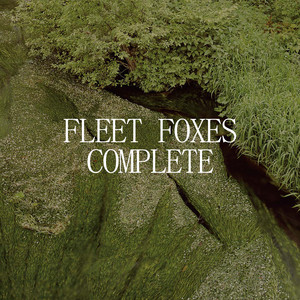Fleet Foxes: Complete Collection