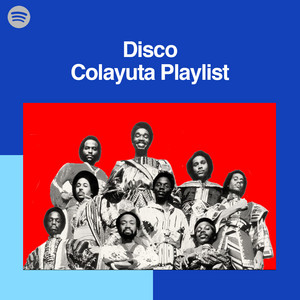 Disco Colayuta Playlist