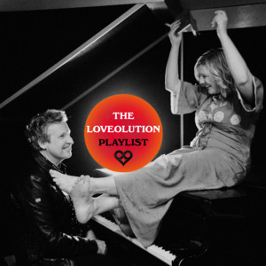 The Loveolution Playlist