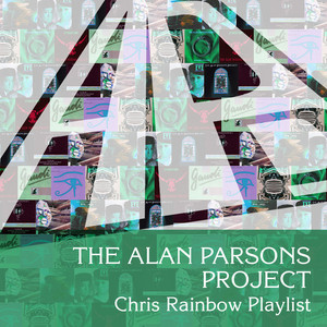 The Alan Parsons Project – Chris Rainbow Playlist