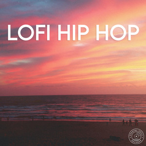 Lofi Hip Hop / Lofi Music