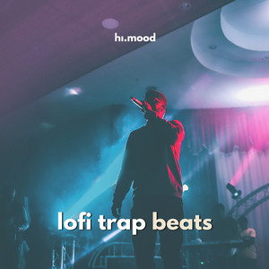 Lofi Trap Beats | Moody beats | Chill trap | Chill hop | Lofi Instrumentals | Hi mood