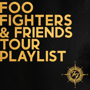 Foo Fighters: Official Tour Playlist