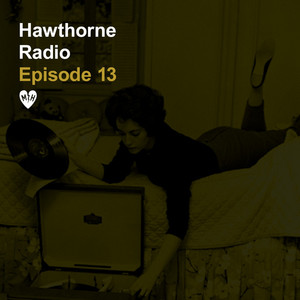 (Archived) Hawthorne Radio 13