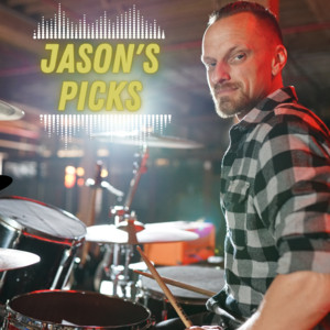 Jason’s Picks