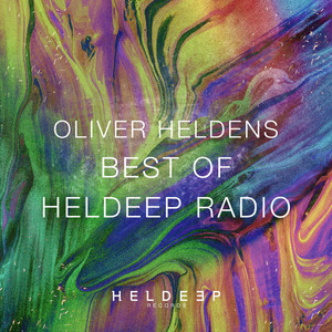 Oliver Heldens – Best Of Heldeep Radio