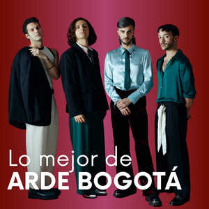 Éxitos Arde Bogotá : Lo mejor de Arde Bogotá