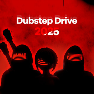 Dubstep Drive 2025