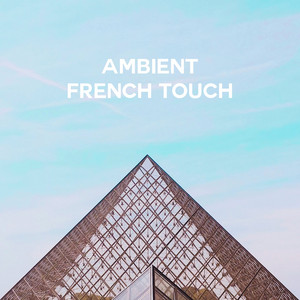 Ambient French Touch