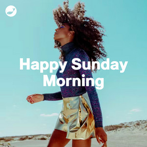 Happy Sunday Morning