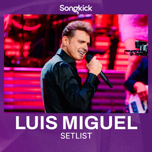 Luis Miguel – Tour Setlist 2025