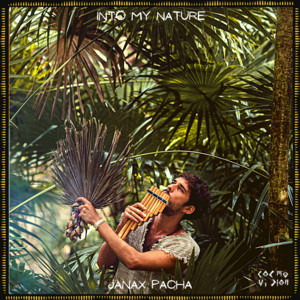 Janax Pacha ᨏ Sounds from Nature