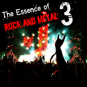 The Essence of Rock and Metal 3