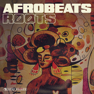 AFROBEATS ROOTS