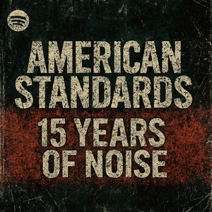 American Standards : 15 Years Of Noise