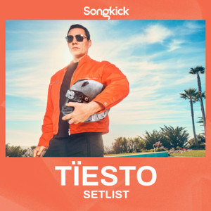 Tiësto – Las Vegas Residency Setlist