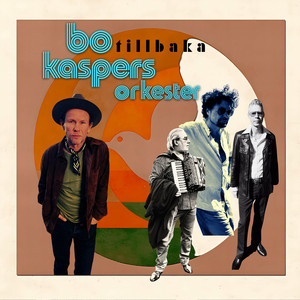Bo Kaspers Orkester – Tillbaka & De allra bästa låtarna