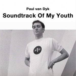 Soundtrack Of My Youth by Paul van Dyk