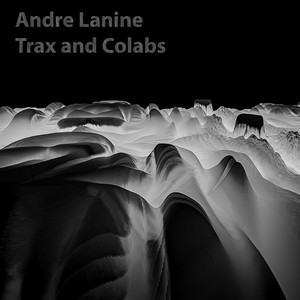 Andre Lanine. All tracks and collabs