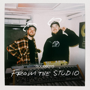Goodboys: From The Studio